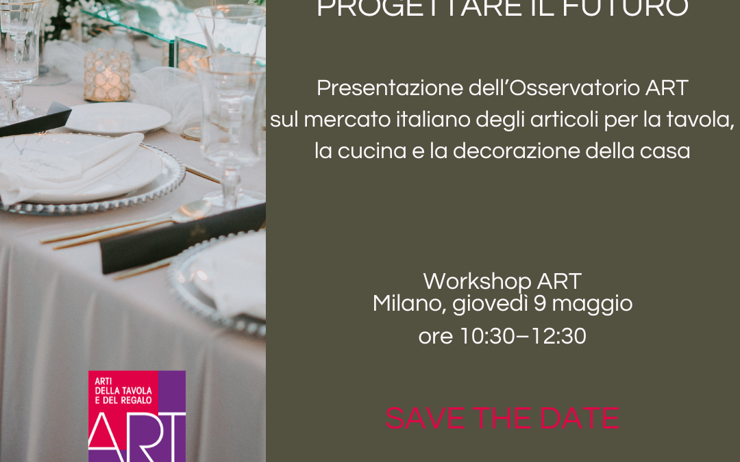 ART presenta i dati sul mercato italiano degli articoli per la tavola, la cucina e la decorazione della casa